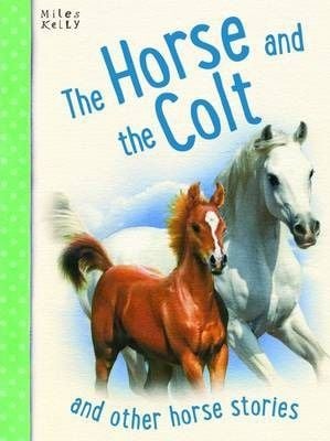 The Horse And The Colt