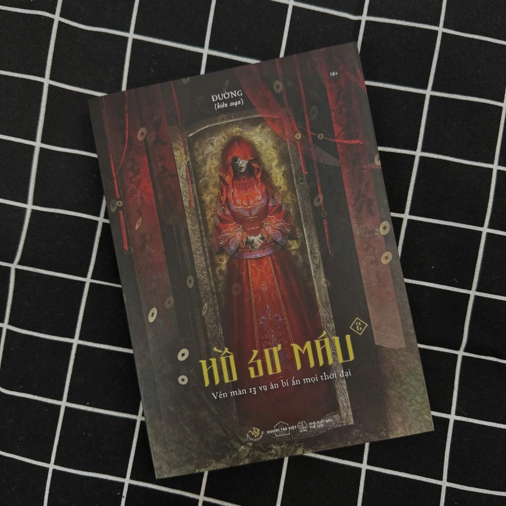 Hồ Sơ Máu 2 - Vén Màn 13 Vụ Án Bí Ẩn Mọi Thời Đại