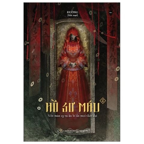 Hồ Sơ Máu 2 - Vén Màn 13 Vụ Án Bí Ẩn Mọi Thời Đại