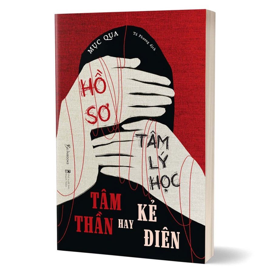 Hồ Sơ Tâm Lý Học: Tâm Thần Hay Kẻ Điên