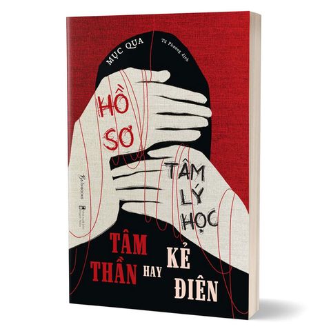 Hồ Sơ Tâm Lý Học: Tâm Thần Hay Kẻ Điên