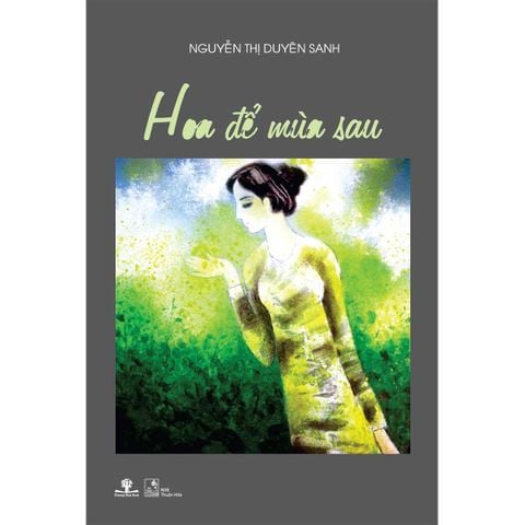 Hoa Để Mùa Sau