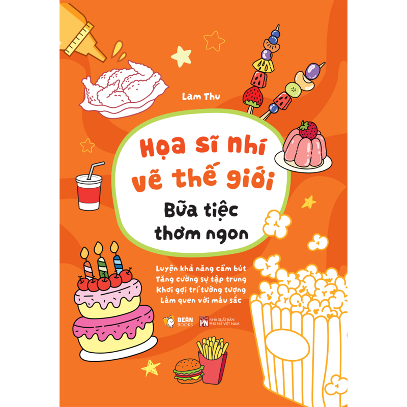 Họa Sĩ Nhí Vẽ Thế Giới - Bữa Tiệc Thơm Ngon