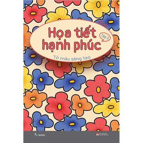 Họa Tiết Hạnh Phúc - Tô Màu Sáng Tạo - Tập 2