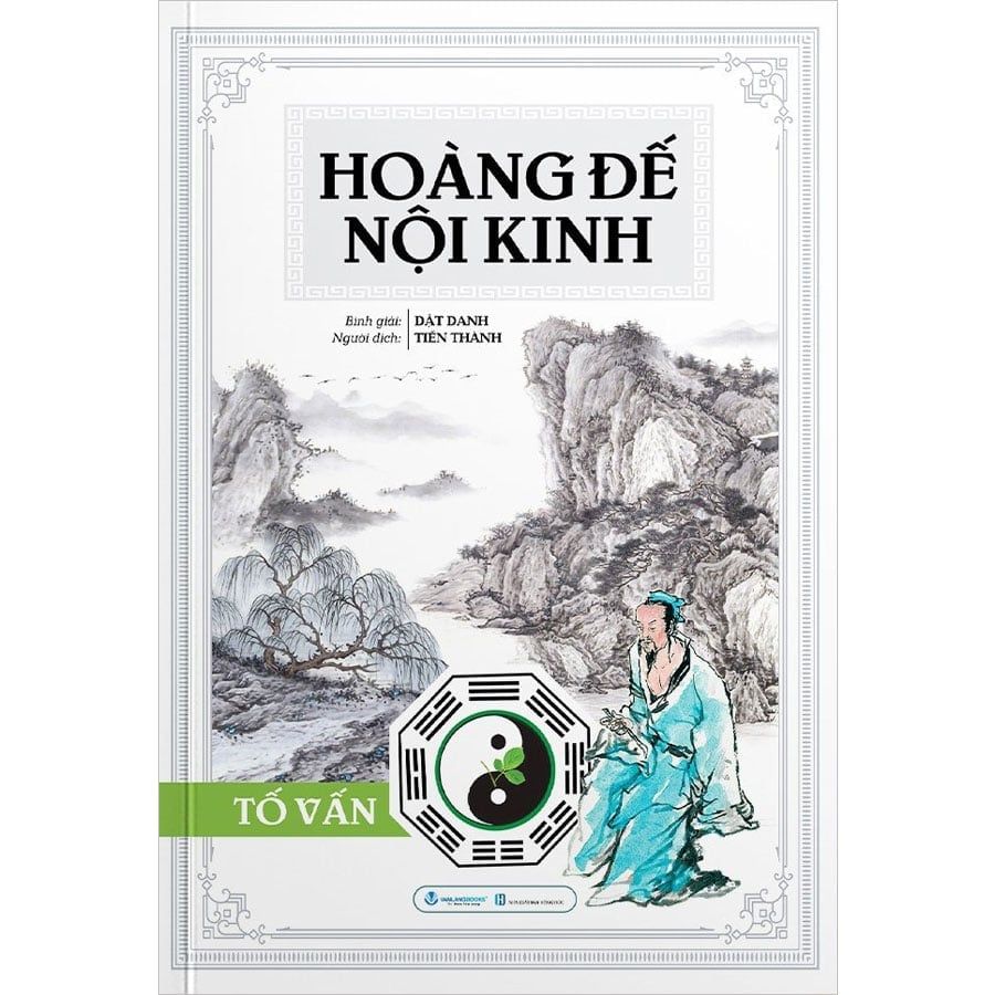 Hoàng Đế Nội Kinh - Tố Vấn (Tái bản năm 2025)