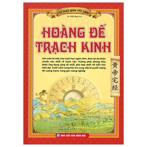 Hoàng Đế Trạch Kinh (Bìa Cứng)