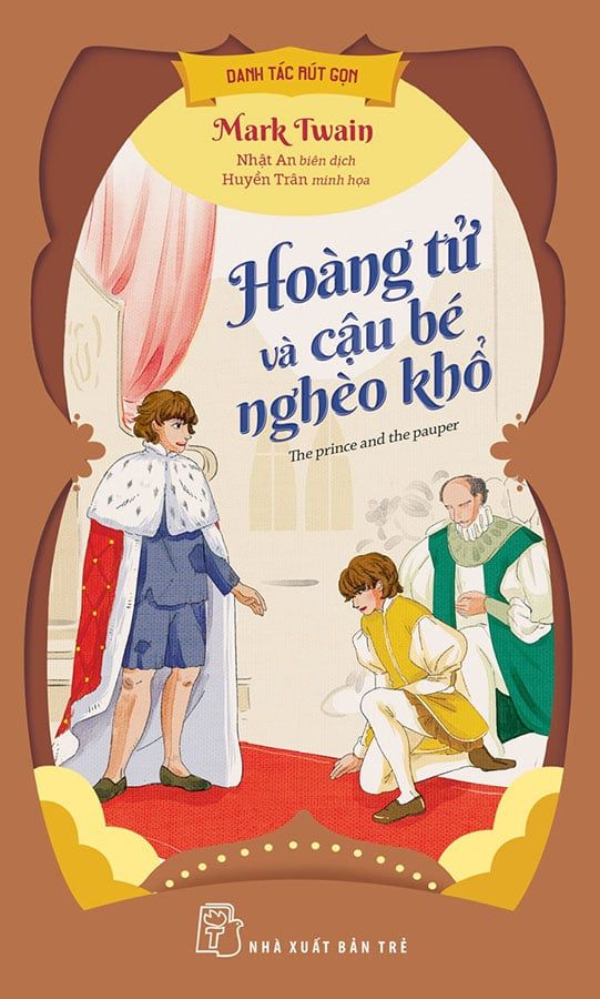 Danh Tác Rút Gọn - Hoàng Tử Và Cậu Bé Nghèo Khổ