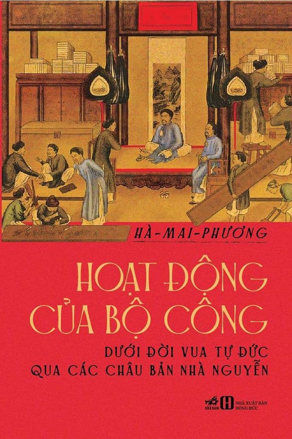 Hoạt Động Của Bộ Công Dưới Đời Vua Tự Đức Qua Các Châu Bản Nhà Nguyễn