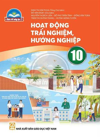Sách Giáo Khoa Hoạt Động Trải Nghiệm, Hướng Nghiệp Lớp 10 - Bộ Chân Trời Sáng Tạo (Bản 2)