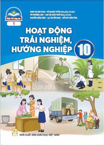 Sách Giáo Khoa Hoạt Động Trải Nghiệm, Hướng Nghiệp Lớp 10 - Bộ Chân Trời Sáng Tạo (Bản 1)