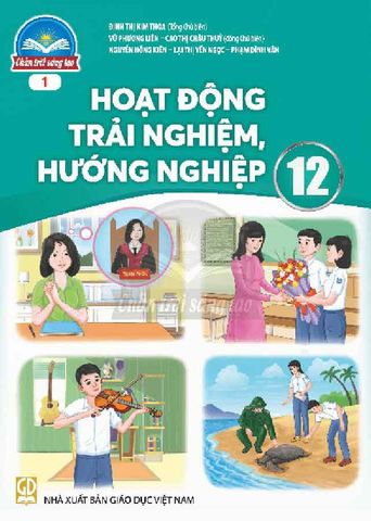 Sách Giáo Khoa Hoạt Động Trải Nghiệm, Hướng Nghiệp Lớp 12 - Bộ Chân Trời Sáng Tạo (Bản 1)