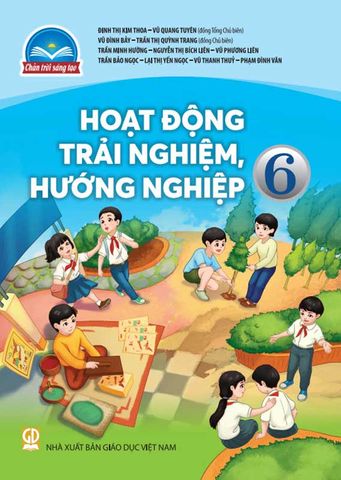 Sách Giáo Khoa Hoạt Động Trải Nghiệm, Hướng Nghiệp Lớp 6 - Bộ Chân Trời Sáng Tạo