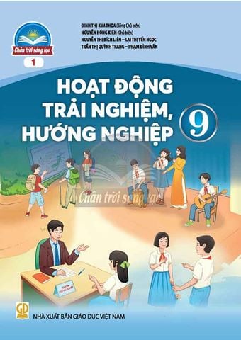 Sách Giáo Khoa Hoạt Động Trải Nghiệm, Hướng Nghiệp Lớp 9 - Bộ Chân Trời Sáng Tạo (Bản 1)