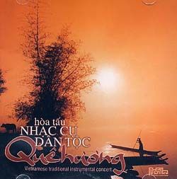 HÒA TẤU NHẠC CỤ DÂN TỘC VOL.1 - QUÊ HƯƠNG (CD)