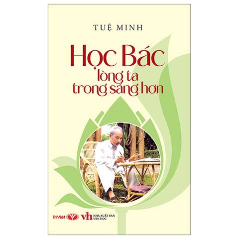 Học Bác Lòng Ta Trong Sáng Hơn