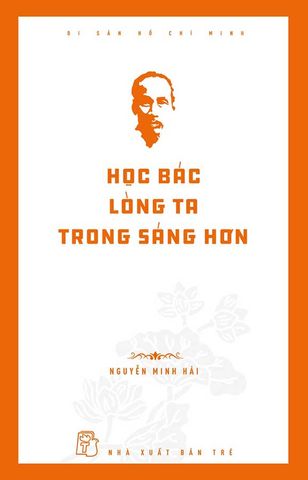 Học Bác Lòng Ta Trong Sáng Hơn