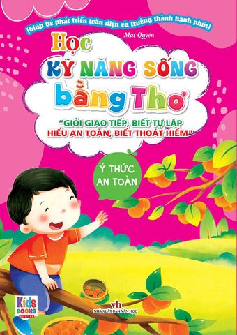 Học Kỹ Năng Sống Bằng Thơ - Ý Thức An Toàn