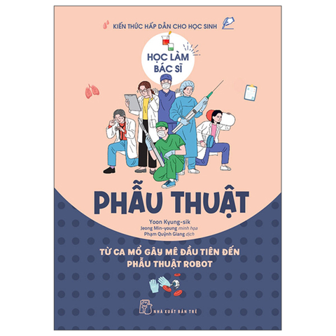 Học Làm Bác Sĩ - Phẫu Thuật