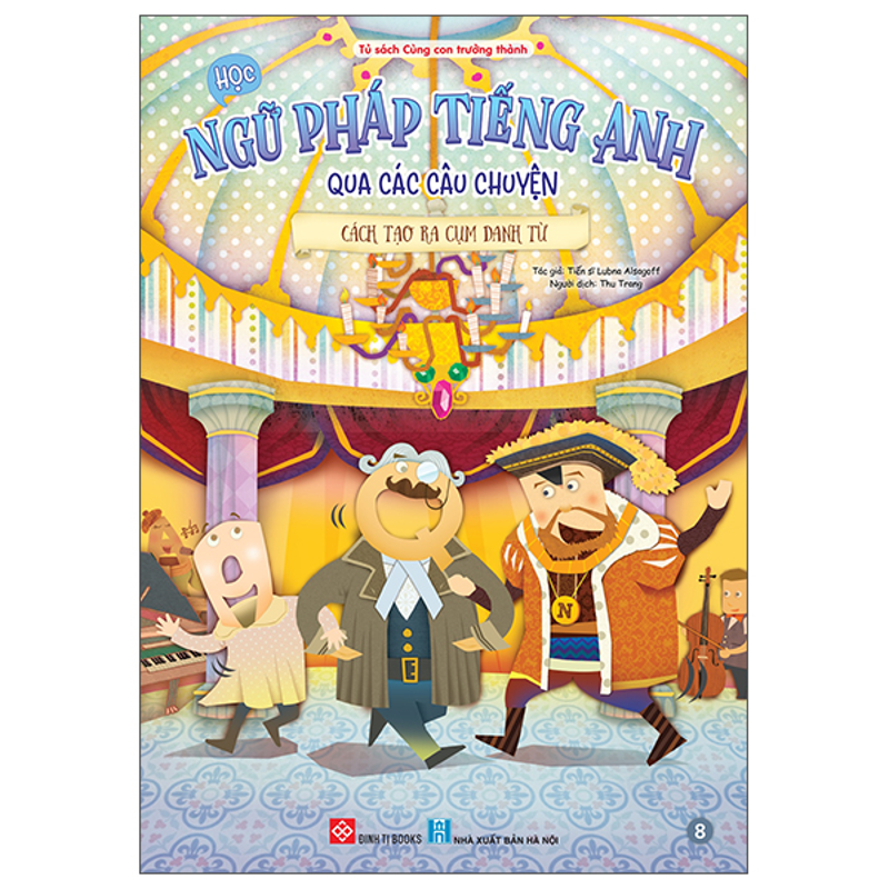 Học Ngữ Pháp Tiếng Anh Qua Các Câu Chuyện T8