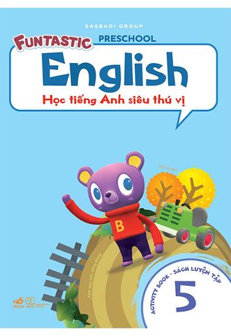 Funtastic English - Học Tiếng Anh Siêu Thú Vị (Activity book 5)
