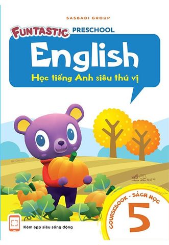 Funtastic English - Học Tiếng Anh Siêu Thú Vị (Coursebook 5)