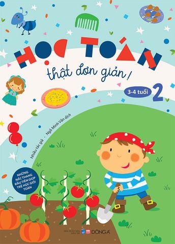 Học Toán Thật Đơn Giản: 3-4 Tuổi - Tập 2