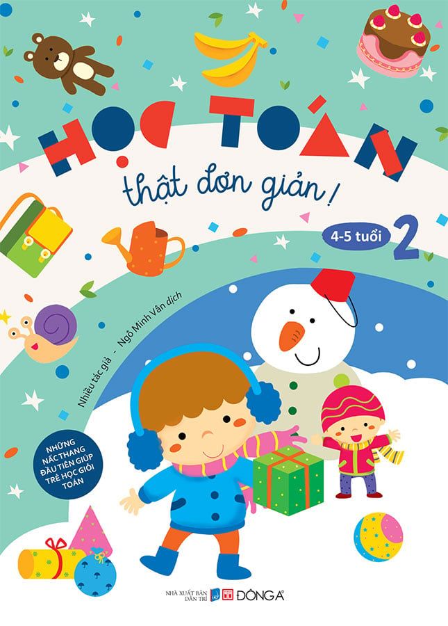 Học Toán Thật Đơn Giản: 4-5 Tuổi - Tập 2