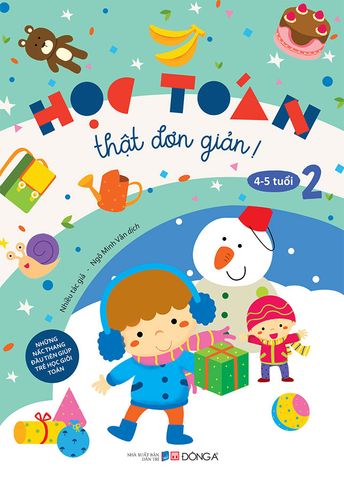 Học Toán Thật Đơn Giản: 4-5 Tuổi - Tập 2