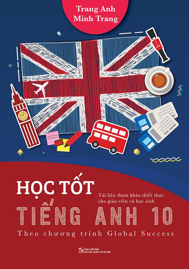 Học Tốt Tiếng Anh Lớp 10 (Theo chương trình Global Success)