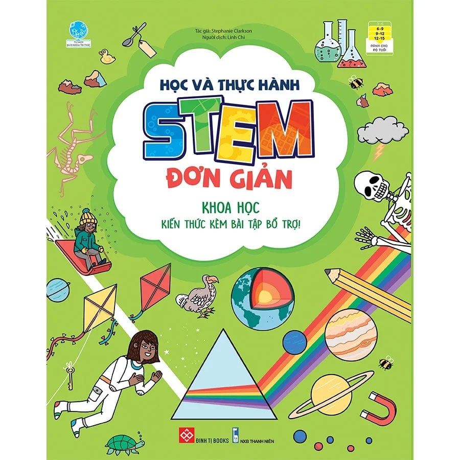 Học Và Thực Hành STEM Đơn Giản - Khoa Học - Kiến Thức Kèm Bài Tập Bổ Trợ