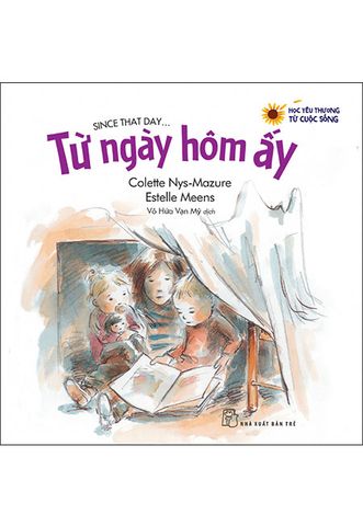Học Yêu Thương Từ Cuộc Sống - Từ Ngày Hôm Ấy