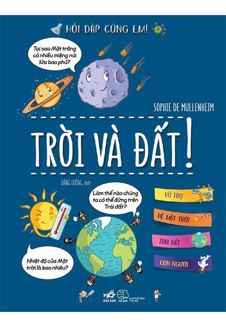 Hỏi Đáp Cùng Em - Trời Và Đất (Tái bản năm 2019)