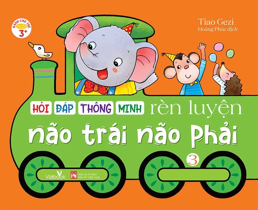 Hỏi Đáp Thông Minh - Rèn Luyện Não Trái, Não Phải - Tập 3