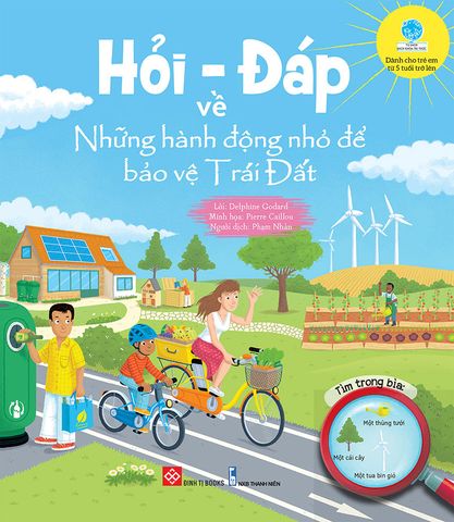 Hỏi-Đáp Về Những Hành Động Nhỏ Để Bảo Vệ Trái Đất