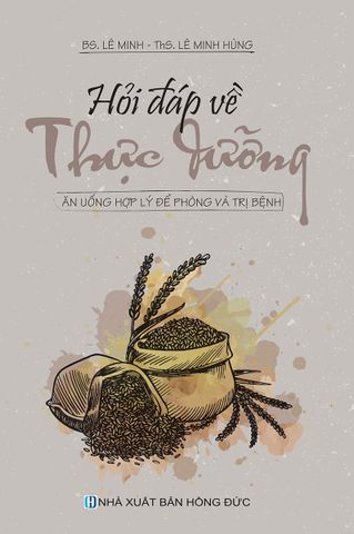 Hỏi Đáp Về Thực Dưỡng - Ăn Uống Hợp Lý Để Phòng Và Trị Bệnh