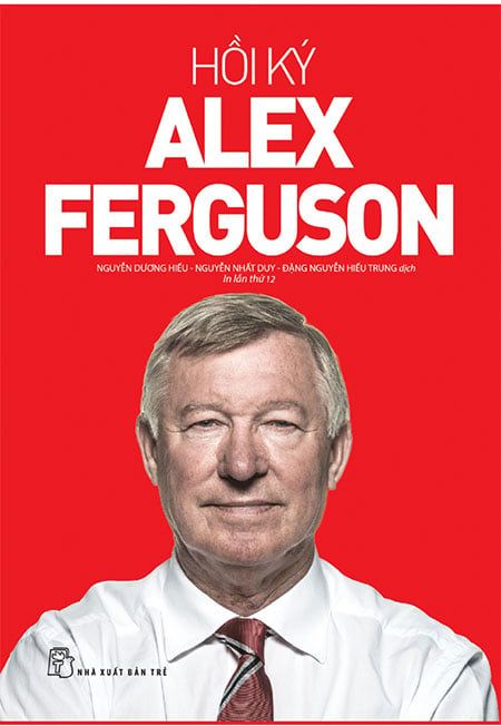 Hồi Ký Alex Ferguson (Tái bản năm 2019)