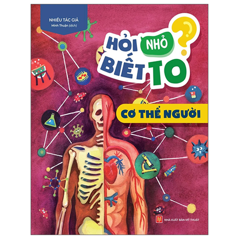 Hỏi Nhỏ Biết to - Cơ Thể Người B40