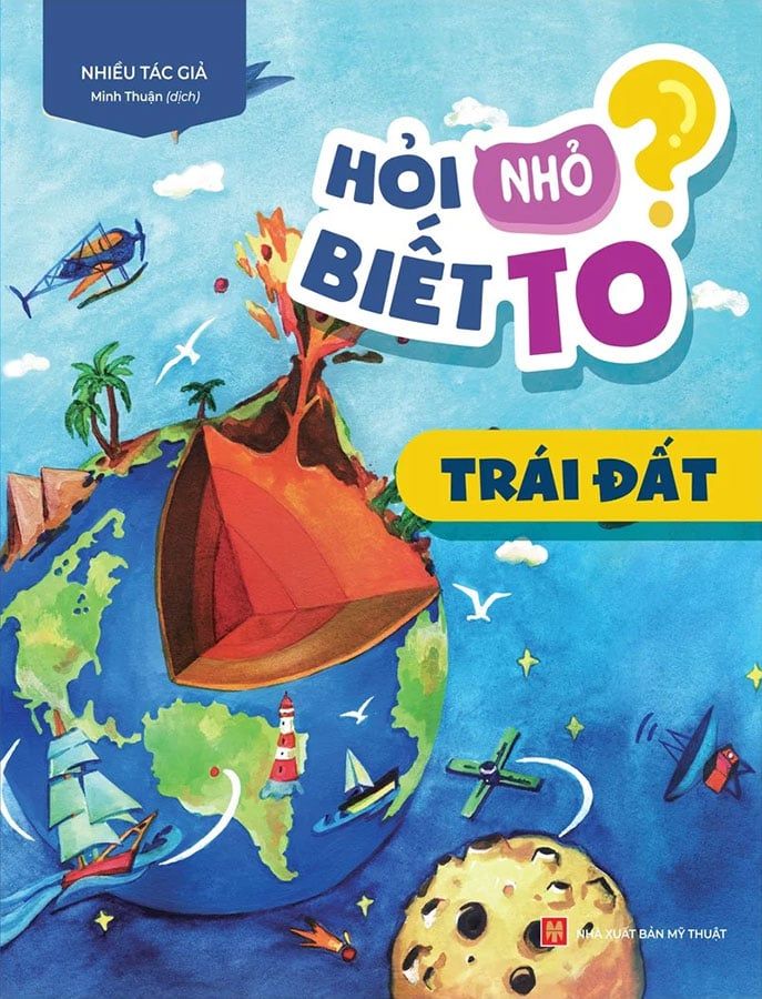 Hỏi Nhỏ Biết To - Trái Đất