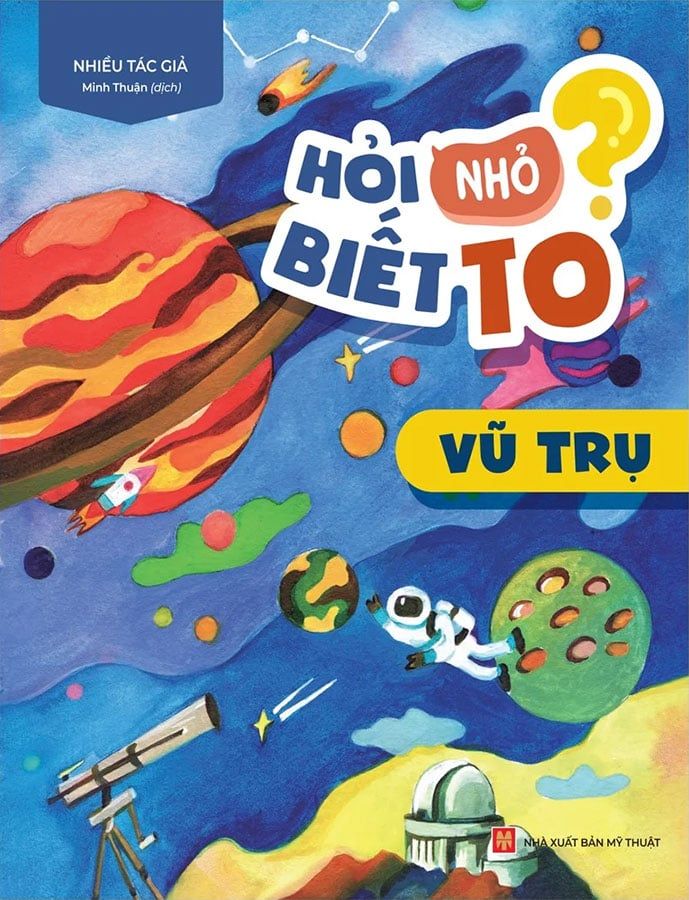 Hỏi Nhỏ Biết To - Vũ Trụ