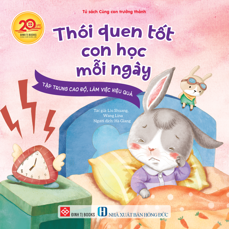 Thói Quen Tốt Con Học Mỗi Ngày - Tập Trung Cao Độ, Làm Việc Hiệu Quả
