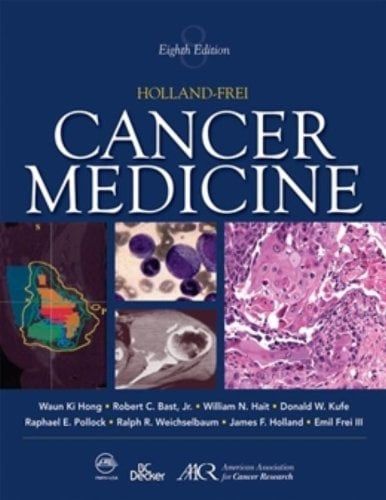 Holland-Frei Cancer Medicine, 8th edition