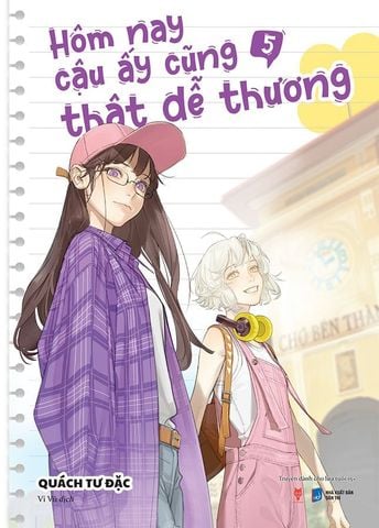 Hôm Nay Cậu Ấy Cũng Thật Dễ Thương - Tập 5