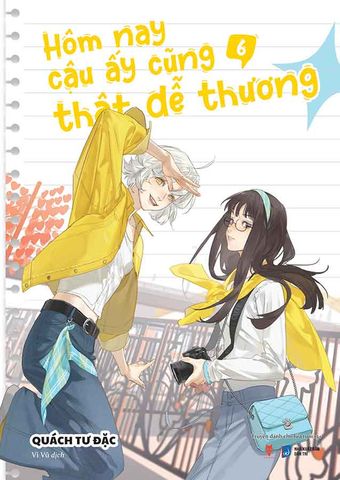 Hôm Nay Cậu Ấy Cũng Thật Dễ Thương - Tập 6