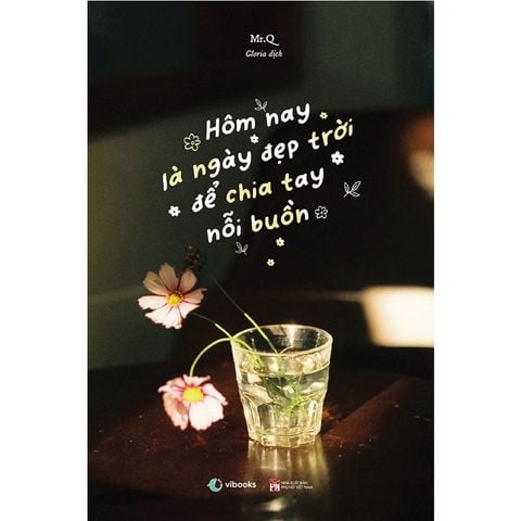 Hôm Nay Là Ngày Đẹp Trời Để Chia Tay Nỗi Buồn (Song ngữ Việt-Trung)