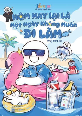 Hôm Nay Lại Là Một Ngày Không Muốn Đi Làm