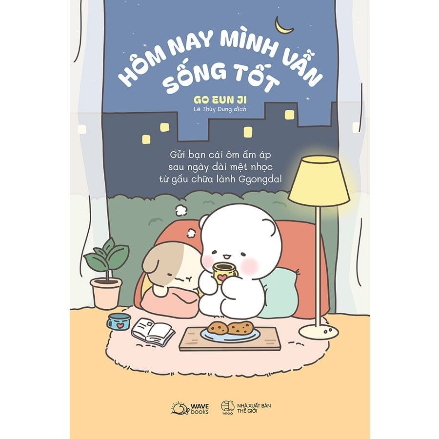 Hôm Nay Mình Vẫn Sống Tốt (Sách tranh)