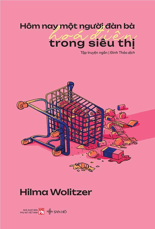 Hôm Nay Một Người Đàn Bà Hoá Điên Trong Siêu Thị