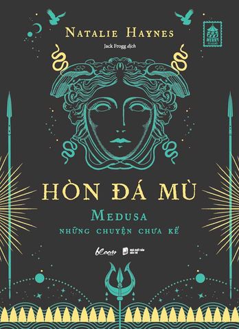 Hòn Đá Mù - Medusa Những Chuyện Chưa Kể