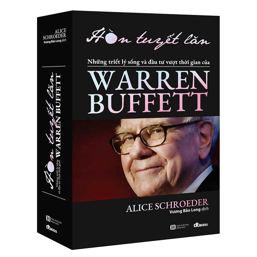 Hòn Tuyết Lăn - Những Triết Lý Sống Và Đầu Tư Vượt Thời Gian Của Warren Buffett (Tái bản năm 2024) (Bìa mềm)