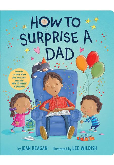 How To Surprise A Dad